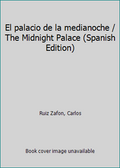 The Midnight Palace (Spanish Edition) Paperback Z981044